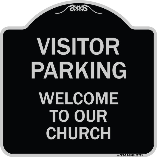 Signmission Visitor Parking Welcome to Our Church Heavy-Gauge Aluminum Sign, 18" x 18", BS-1818-22723 A-DES-BS-1818-22723 - main
